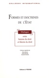 Pierre Bonin et Pierre Brunet - Formes et doctrines de l'Etat - Dialogue entre histoire du droit et théorie du droit.