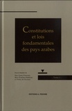 Eric Canal-Forgues et Maïa-Oumeïma Hamrouni - Constitutions et lois fondamentales des pays arabes - Pack en 2 volumes : Tomes 1 et 2.