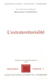 Mathias Audit et Etienne Pataut - L'extraterritorialité.