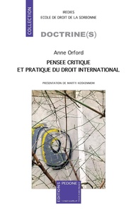 Anne Orford - Pensée critique et pratique du droit international.