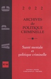 Julie Alix - Archives de politique criminelle N° 44/2022 : Santé mentale et politique criminelle.