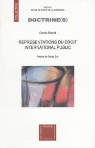 Denis Alland - Représentations du droit international public.