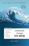 Anaïs Bereni et Pascale Ricard - Conflits d’usage en mer - Ragards croisés sur la nécessaire conciliation des activités humaines en mer.