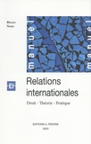 Béligh Nabli - Relations internationales - Droit, théorie, pratique.
