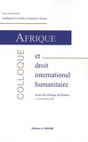 Guillaume Le Floch et Francesco Seatzu - Afrique et droit international humanitaire - Actes du colloque de Rennes 1er et 2 décembre 2022.