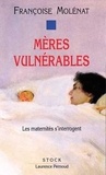Françoise Molénat - Meres Vulnerables.