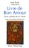 Juan Ruiz - Livre de Bon Amour - Texte castillan du XIVe siècle.