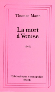 Thomas Mann - La Mort A Venise.