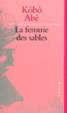 Kôbô Abe - La Femme Des Sables.