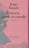 Jorge Amado - Gabriela Girofle Et Cannelle.