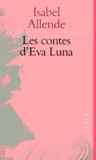 Isabel Allende - Les Contes D'Eva Luna.