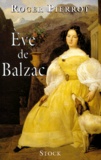 Roger Pierrot - ÁEve de Balzac - Biographie.