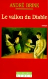 André Brink - Le Vallon Du Diable.