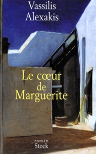 Vassilis Alexakis - Le coeur de Marguerite.