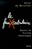Priscille Peyrelongue et Anne de Bartillat - Le Fauxcabulaire.