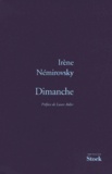 Irène Némirovsky - Dimanche et autres nouvelles.