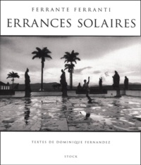 Ferrante Ferranti - Errances Solaires.