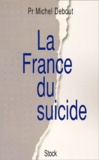 Michel Debout - La France Du Suicide.