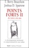 Joshua D. Sparrow et Thomas Berry Brazelton - Points forts - Tome 2, Le développement émotionnel et comportemental de votre enfant de trois à six ans.