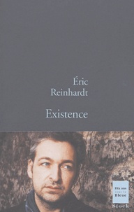 Eric Reinhardt - Existence.