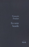 François Prunier - En terre hostile.