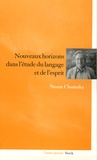 Noam Chomsky - Nouveaux horizons dans l'étude du langage et de l'esprit.