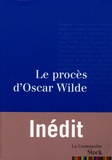 Merlin Holland - Le procès d'Oscar Wilde.