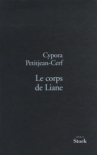 Cypora Petitjean-Cerf - Le corps de Liane.