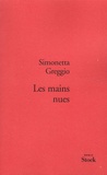 Simonetta Greggio - Les mains nues.