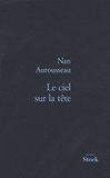 Nan Aurousseau - Le ciel sur la tête.