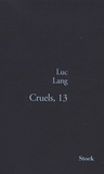 Luc Lang - Cruels, 13.