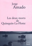 Jorge Amado - Les deux morts de Quinquin-La-Flotte.