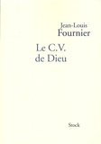 Jean-Louis Fournier - Le CV de Dieu.