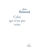 Alain Rémond - Celui qui n'est pas venu.