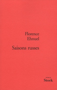 Florence Ehnuel - Saisons russes.