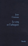 Jean Cocteau - Le coq et l'arlequin - Notes autour de la musique, 1918.