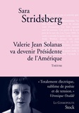 Sara Stridsberg - Valérie Jean Solanas va devenir présidente de la République.