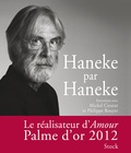 Michel Cieutat et Philippe Rouyer - Haneke par Haneke.
