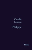 Camille Laurens - Philippe.