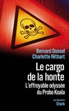 Bernard Dussol et Charlotte Nithart - Le cargo de la honte.