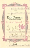 Erik Orsenna - Et si on dansait ?.