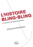 Nicolas Offenstadt - L'histoire bling bling.