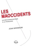 Jean Birnbaum - Les Maoccidents.