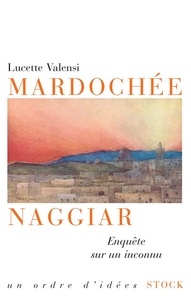 Lucette Valensi - Mardochée Naggiar.