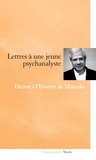 Heitor O'Dwyer de Macedo - Lettre à une jeune psychanalyste.
