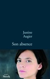 Justine Augier - Son absence.