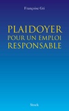 Françoise Gri - Plaidoyer pour un emploi responsable.