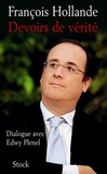 François Hollande - Devoirs de vérité.