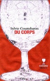 Sylvie Gouttebaron - Du corps.