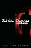 Olivier Descosse - Le pacte rouge.